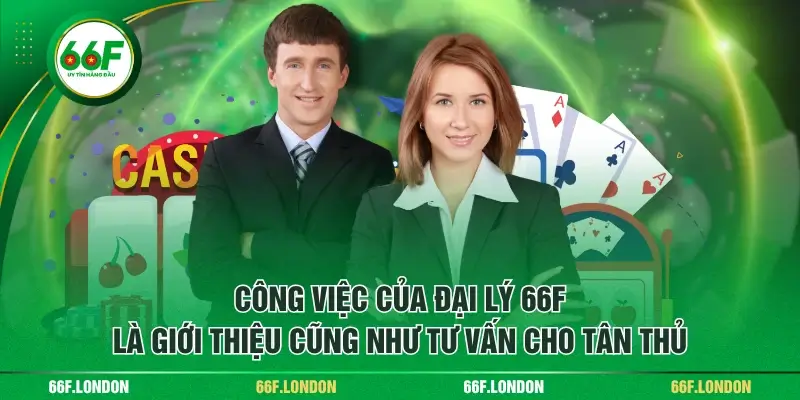 Hợp Tác Đại Lý 66F - Thu Về Lợi Nhuận Với Mức Hoa Hồng Khủng - TEBAJO