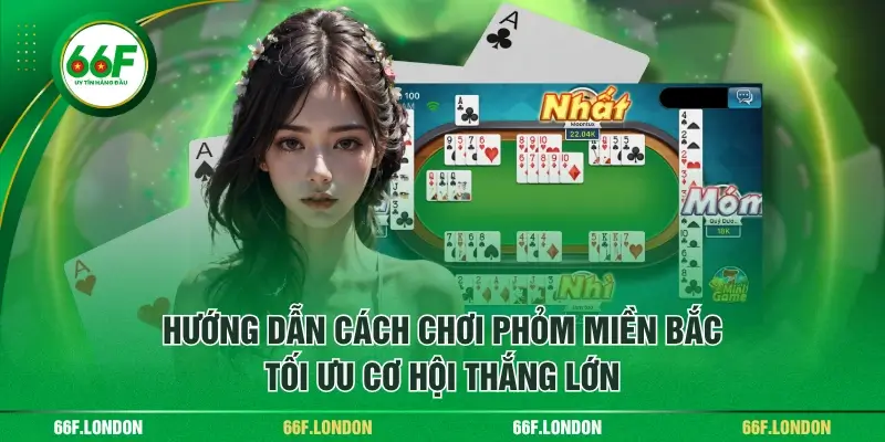 Cách Chơi Phỏm Miền Bắc Cơ Bản Và Mẹo Cược Dễ Thắng - TEBAJO