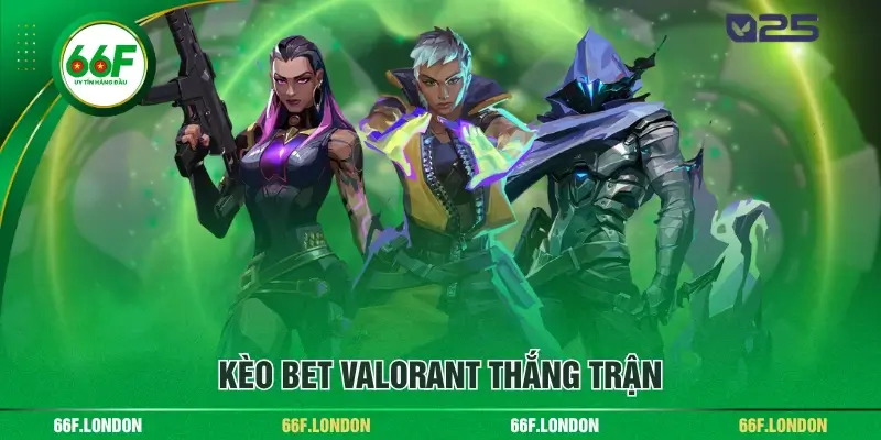 Bet Valorant Là Gì? Tổng Hợp Kèo Và Mẹo Cược Hiệu Quả - TEBAJO