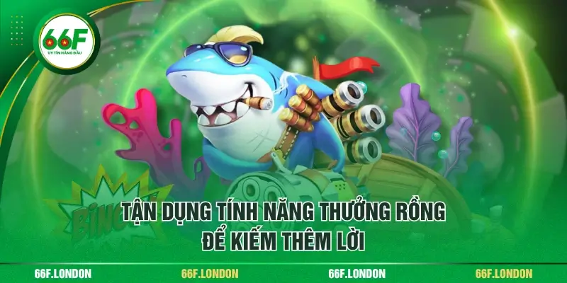 Trải Nghiệm Rồng Bùng Nổ - Săn Thưởng Lớn, Thanh Toán Nhanh - TEBAJO