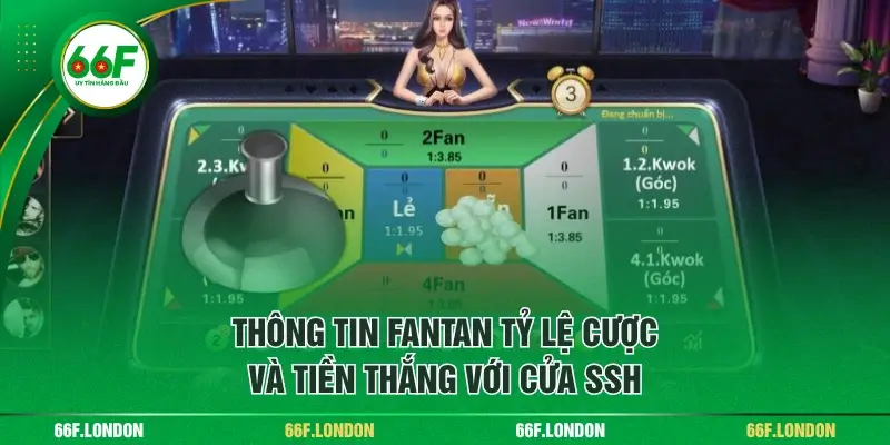 Fantan Tỷ Lệ Cược Và Tiền Thắng Các Cửa Cơ Bản Từ A - Z - TEBAJO