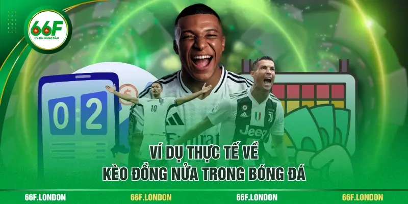 Kèo Đồng Nửa Trong Bóng Đá - Hướng Dẫn Cách Đọc & Mẹo Cượ - TEBAJO