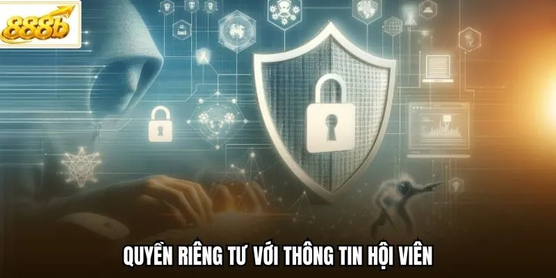 Quyền Riêng Tư 888B - Giữ An Toàn Thông Tin Hội Viên - TEBAJO