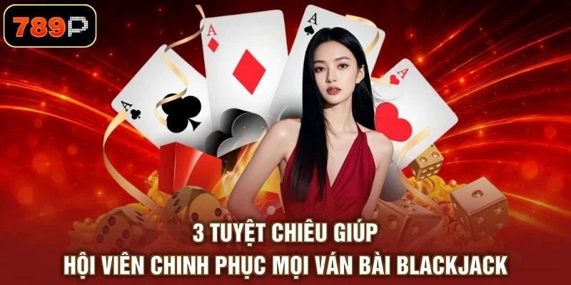 Bài Blackjack | 3 Mẹo Rút Bài 21 Điểm Chuẩn Như Chuyên Gia - TEBAJO Bài Blackjack | 3 Mẹo Rút Bài 21 Điểm Chuẩn Như Chuyên Gia - TEBAJO