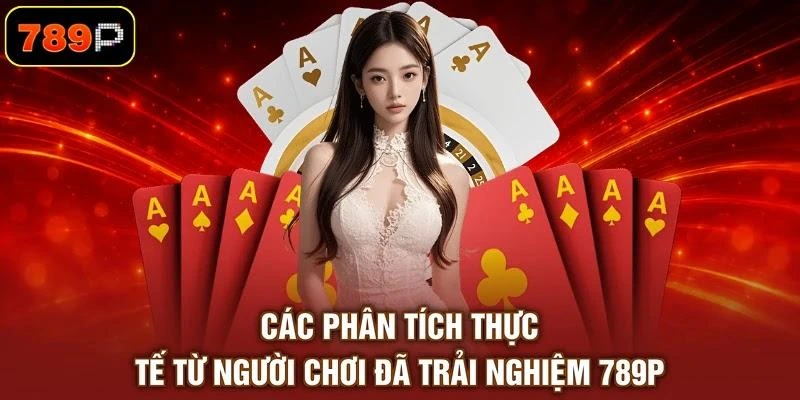 Casino 789P - Sân Chơi Giải Trí Đẳng Cấp, 100% Trúng Thưởng - TEBAJO