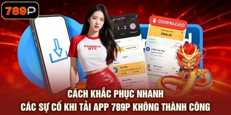 Tải App 789P - Ứng Dụng Giải Trí Di Động Đẳng Cấp Số 1 - TEBAJO Tải App 789P - Ứng Dụng Giải Trí Di Động Đẳng Cấp Số 1 - TEBAJO