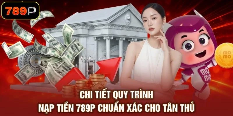 Nạp Tiền 789P - Nạp Tiền Lần Đầu Ưu Đãi +100K Cực Khủng - TEBAJO Nạp Tiền 789P - Nạp Tiền Lần Đầu Ưu Đãi +100K Cực Khủng - TEBAJO