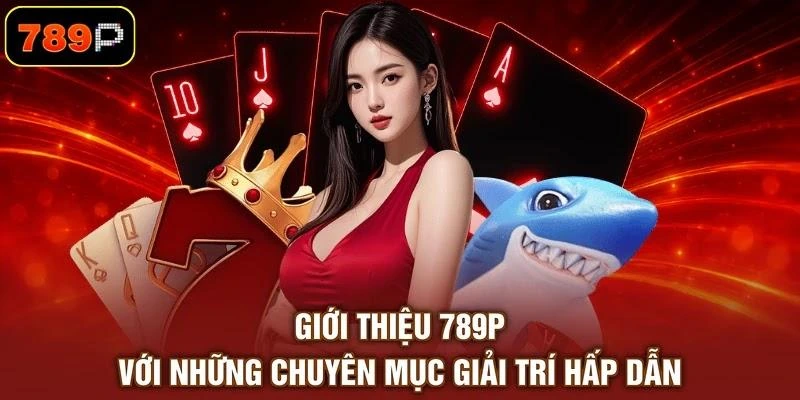 Giới Thiệu 789P - Nền Tảng Cá Cược Uy Tín Số 1 Hiện Nay - TEBAJO Giới Thiệu 789P - Nền Tảng Cá Cược Uy Tín Số 1 Hiện Nay - TEBAJO