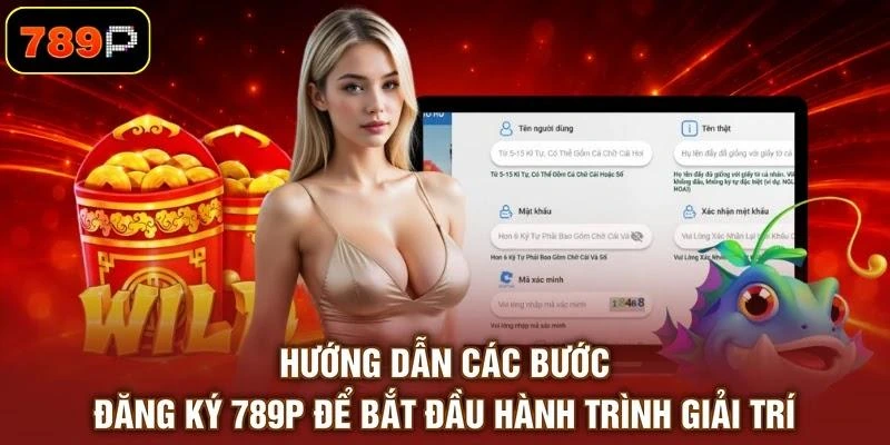 Đăng Ký 789P - Hướng Dẫn Tạo Tài Khoản Đơn Giản Cho Hội Viên - TEBAJO Đăng Ký 789P - Hướng Dẫn Tạo Tài Khoản Đơn Giản Cho Hội Viên - TEBAJO