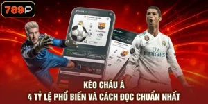Thể Thao 789P - Thế Giới Đặt Cược Đỉnh Cao Số 1 Châu Á - TEBAJO