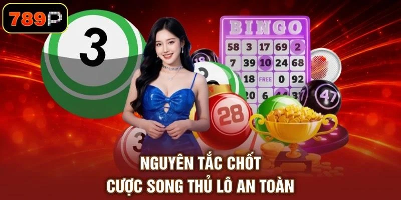 Song Thủ Lô Là Gì? Bỏ Túi Chiến Thuật Chốt Số Chuẩn Xác - TEBAJO Song Thủ Lô Là Gì? Bỏ Túi Chiến Thuật Chốt Số Chuẩn Xác - TEBAJO