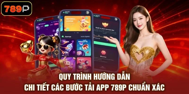 Tải App 789P - Ứng Dụng Giải Trí Di Động Đẳng Cấp Số 1 - TEBAJO Tải App 789P - Ứng Dụng Giải Trí Di Động Đẳng Cấp Số 1 - TEBAJO