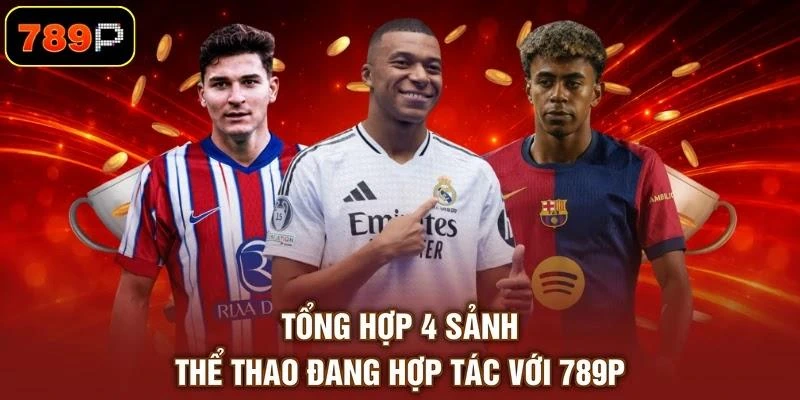 Thể Thao 789P - Thế Giới Đặt Cược Đỉnh Cao Số 1 Châu Á - TEBAJO